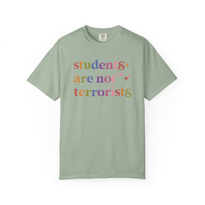 Students are not Terrorists Comfort Colors Unisex T-Shirt
