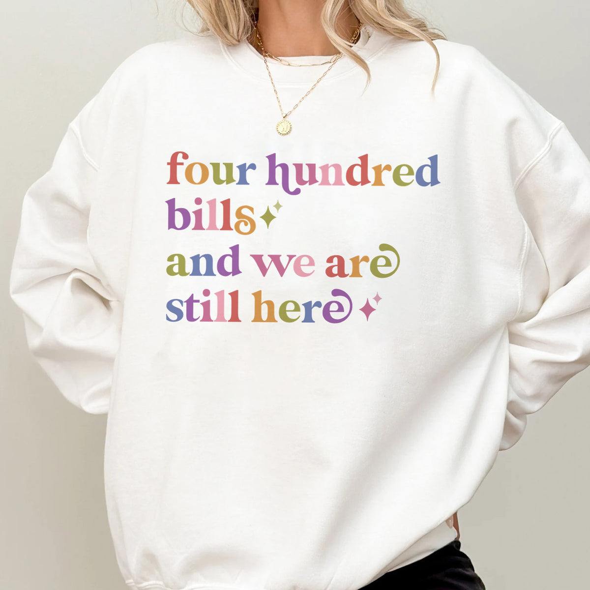 Four Hundred Bills and We are Still Here Care & Resist Gildan crewneck sweatshirt in White
