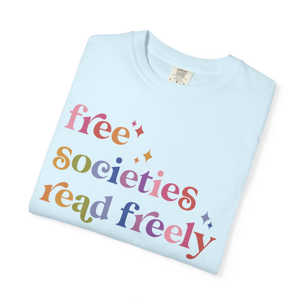 Free Societies Read Freely Comfort Colors Unisex T-Shirt