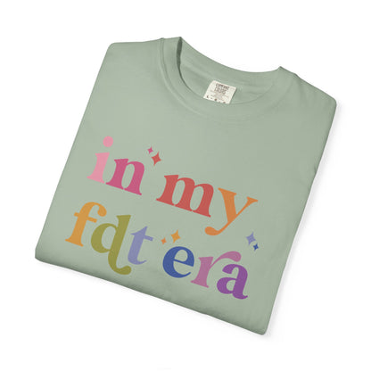 In My FDT Era Comfort Colors Unisex T-Shirt