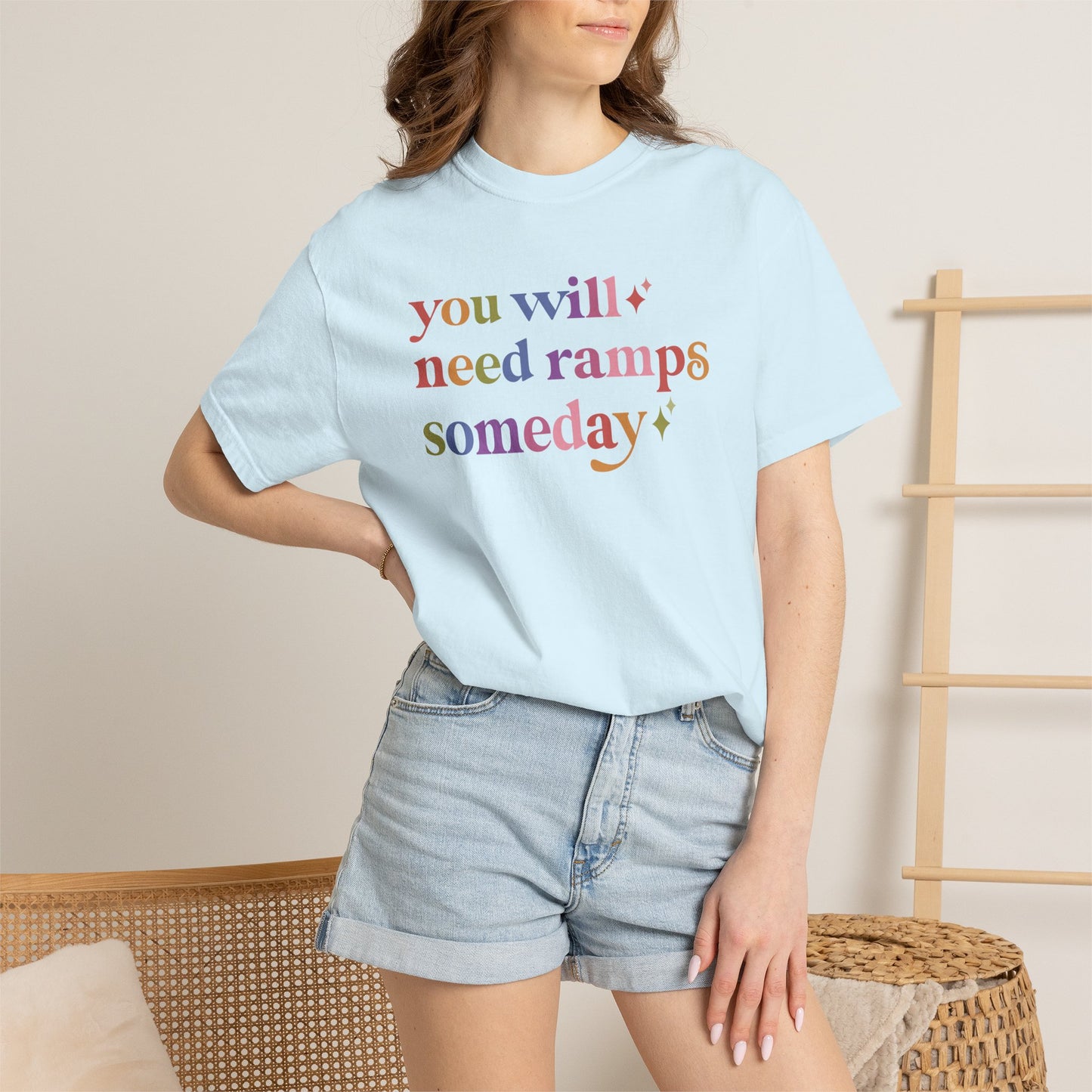 You Will Need Ramps Someday Comfort Colors Unisex T-Shirt