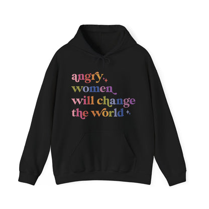Angry Women Will Change the World Hoodie
