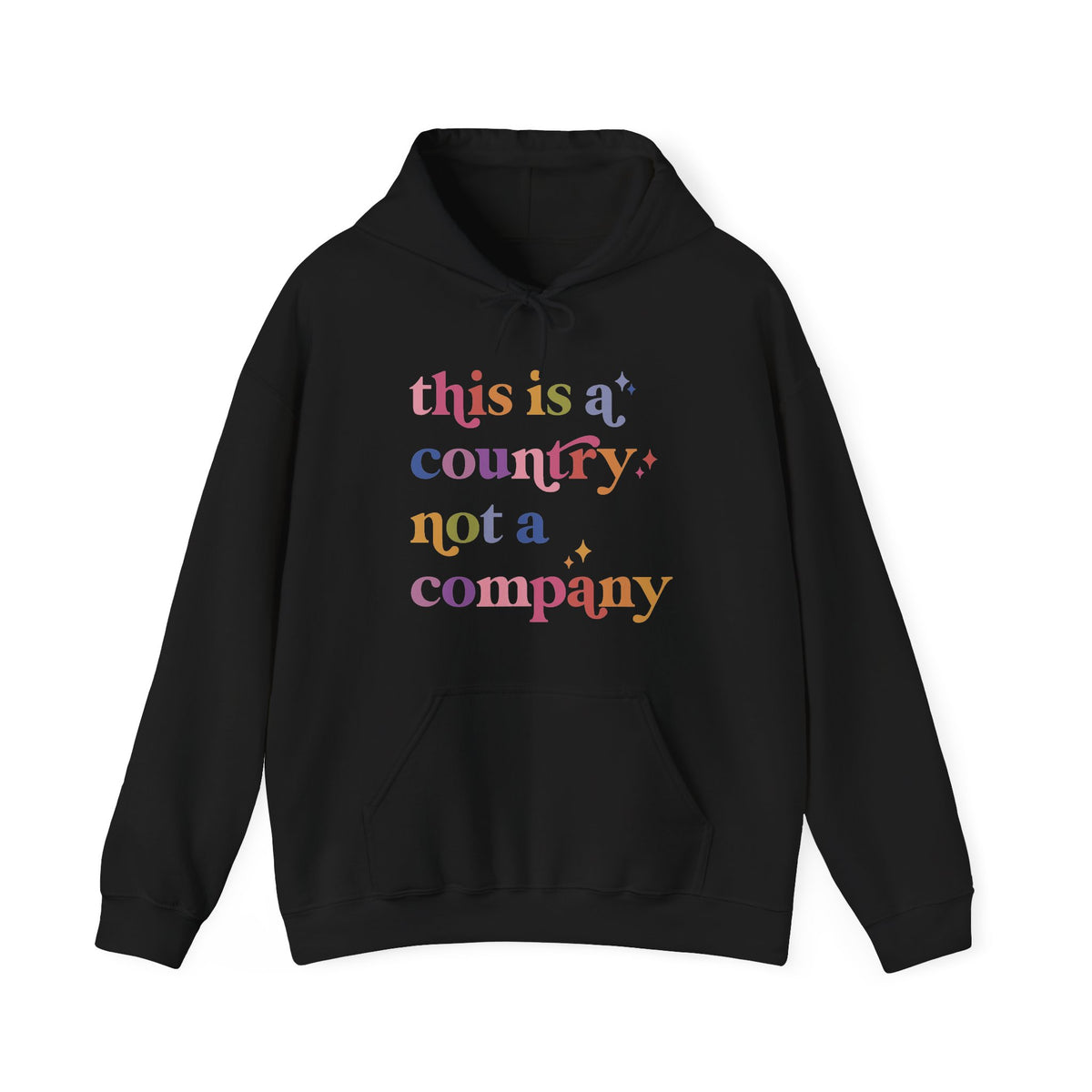 This Is a Country Not a Company Hoodie