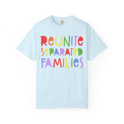 Reunite Separated Families Comfort Colors Unisex T-Shirt