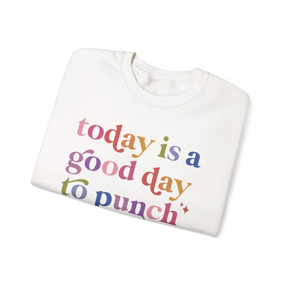 Today Is a Good Day to Punch Nazis Sweatshirt