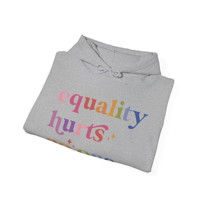 Equality Hurts No One Hoodie
