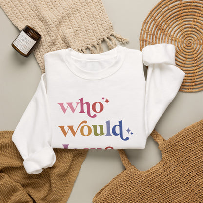 Who Would Jesus Deport? Sweatshirt