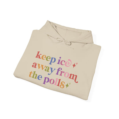 Keep Ice Away From the Polls Hoodie