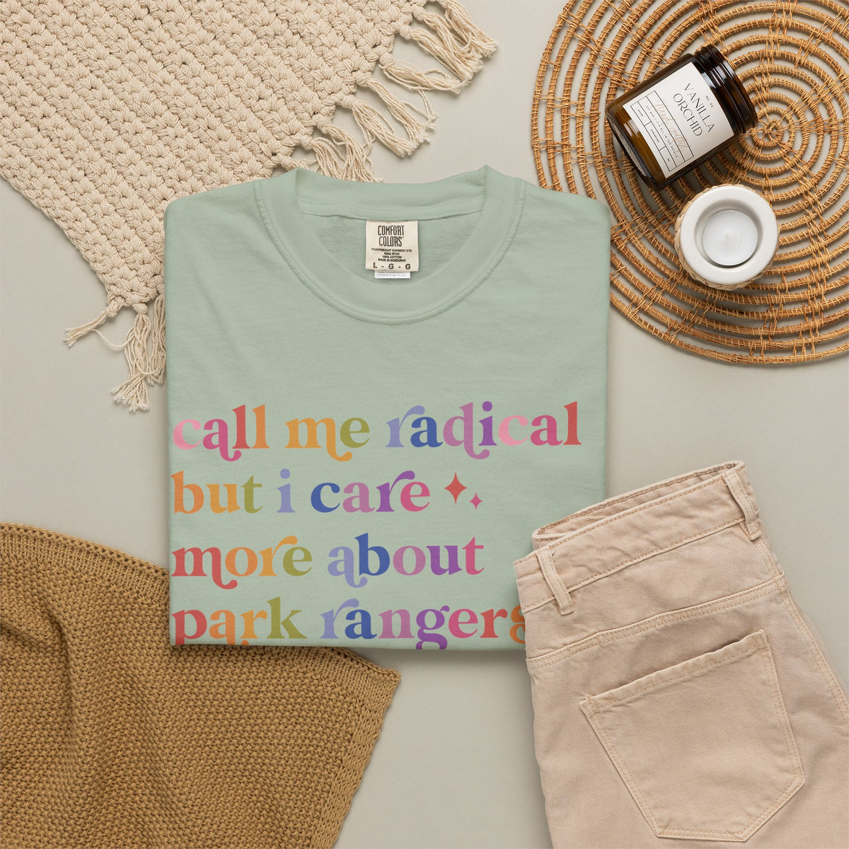 Call Me Radical but I Care More About Park Rangers Than Billionaires Comfort Colors Unisex T-Shirt