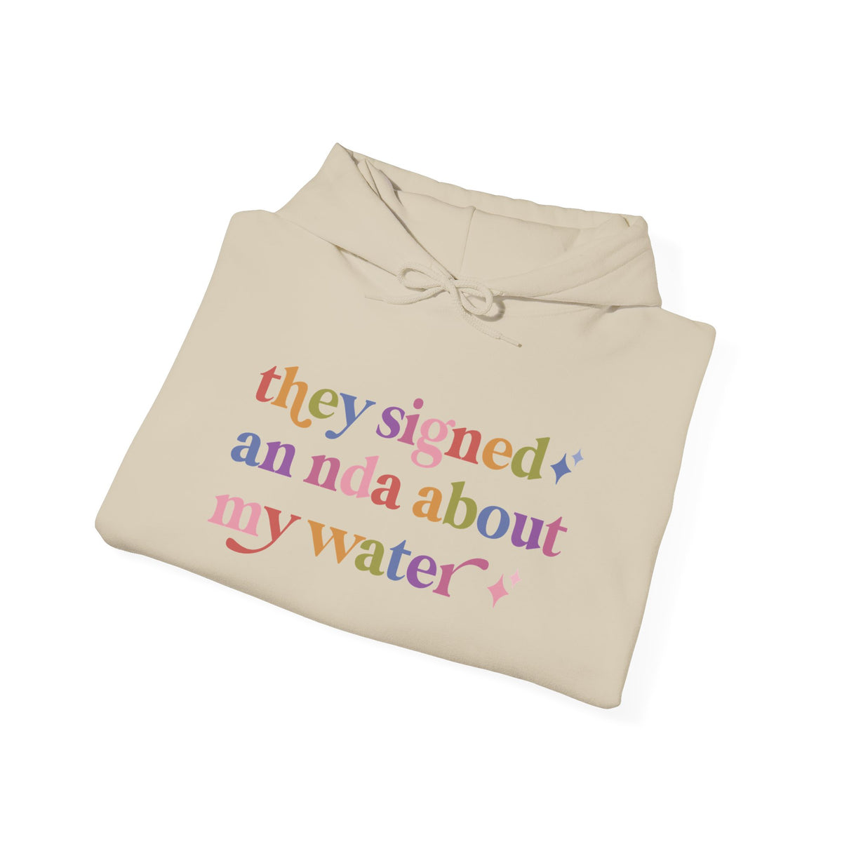 They Signed an Nda About My Water Hoodie