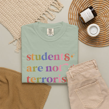 Students are not Terrorists Comfort Colors Unisex T-Shirt