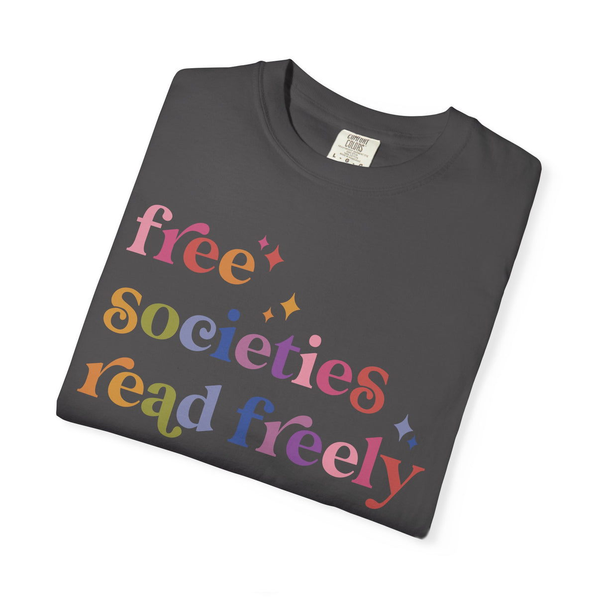 Free Societies Read Freely Comfort Colors Unisex T-Shirt