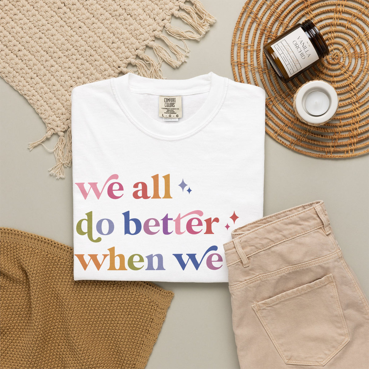 We All Do Better When We All Do Better Comfort Colors Unisex T-Shirt