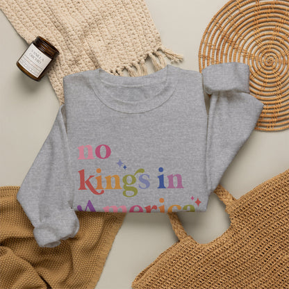 No Kings in America Sweatshirt