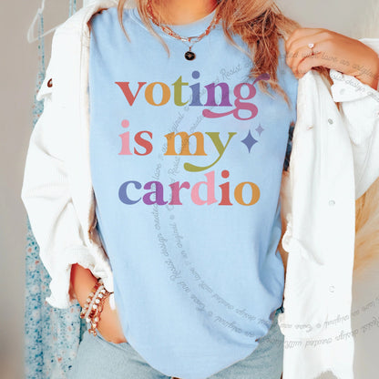 Voting is My Cardio Care & Resist rainbow tee