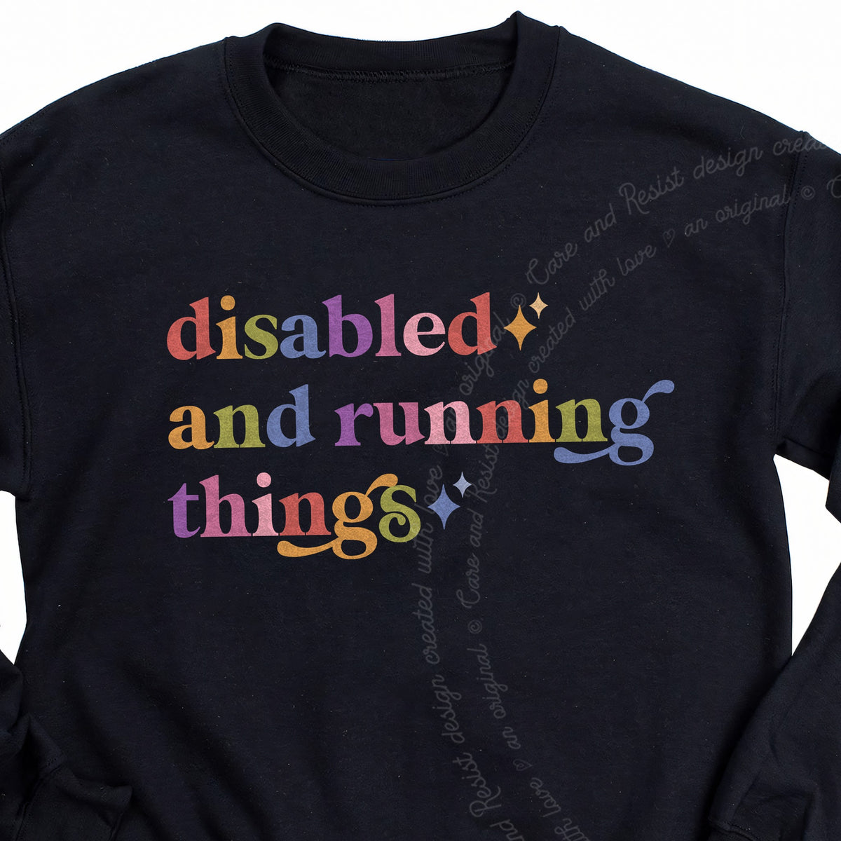 Disabled and Running Things Care & Resist Gildan crewneck sweatshirt in Black