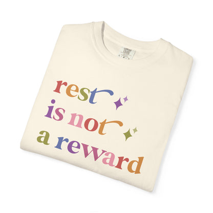 Rest is not a Reward Care & Resist rainbow Comfort Colors tee
