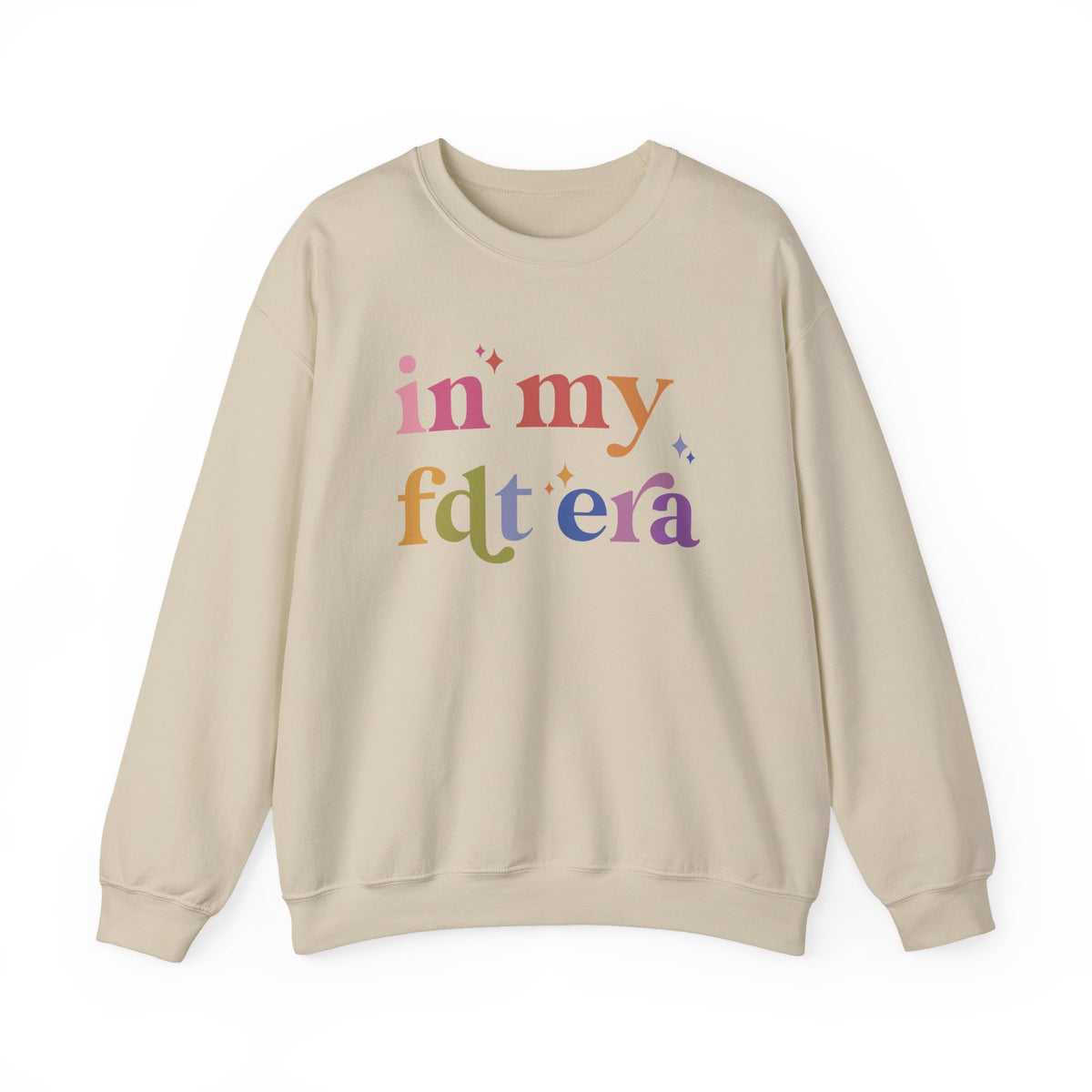 In My FDT Era Sweatshirt
