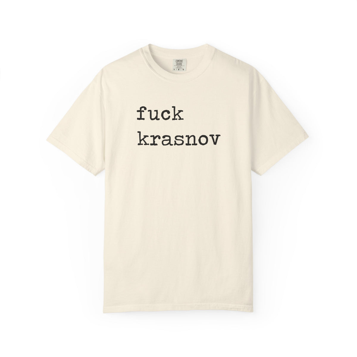 Fuck Krasnov Comfort Colors Unisex T-Shirt