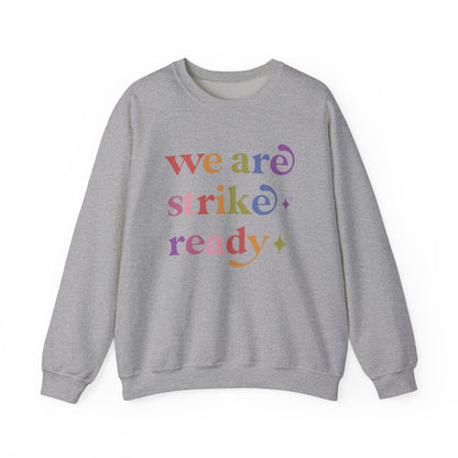 We are Strike Ready Sweatshirt