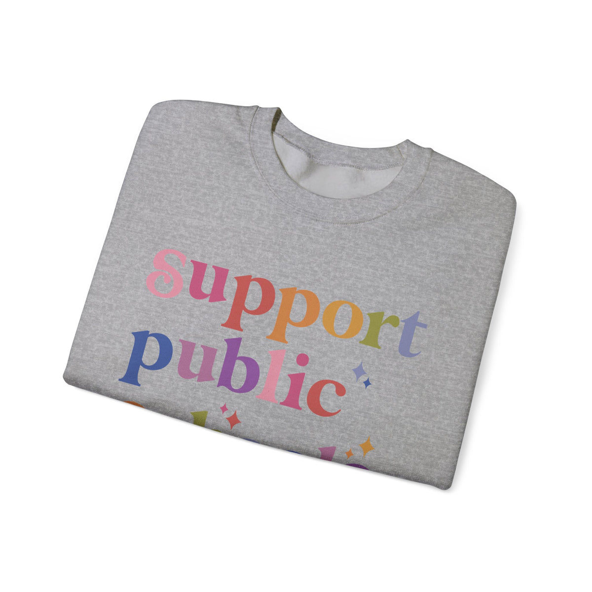 Support Public Schools Sweatshirt