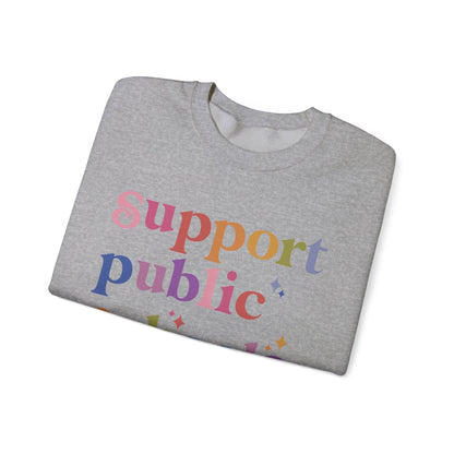 Support Public Schools Sweatshirt