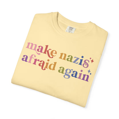 Make Nazis Afraid Again Comfort Colors Unisex T-Shirt