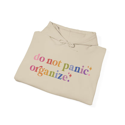 Do Not Panic. Organize. Hoodie