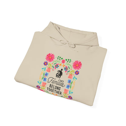 Families Belong Together Mexican Flowers Hoodie
