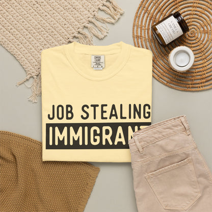 Job Stealing Immigrant Block Comfort Colors Unisex T-Shirt