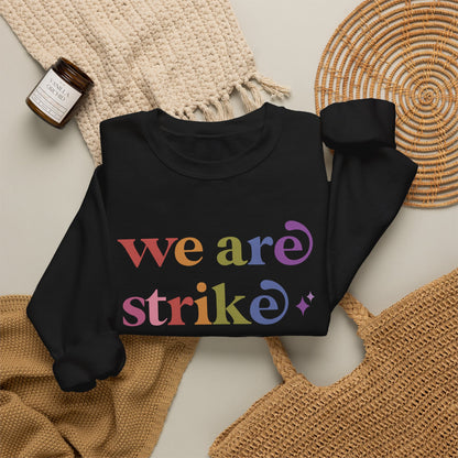 We are Strike Ready Sweatshirt