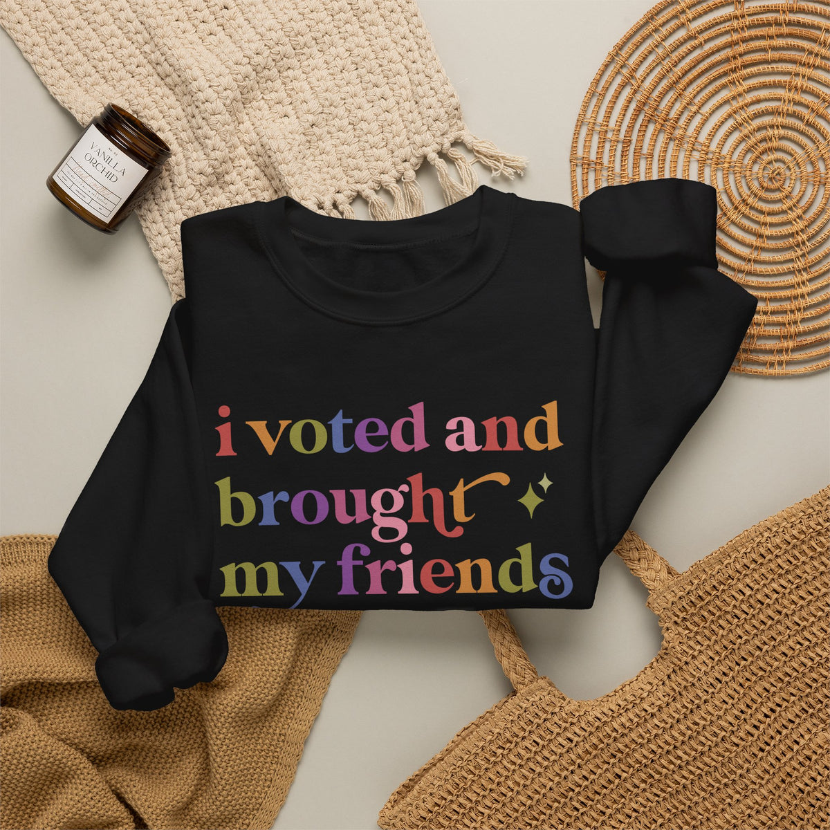 I Voted and Brought My Friends Sweatshirt