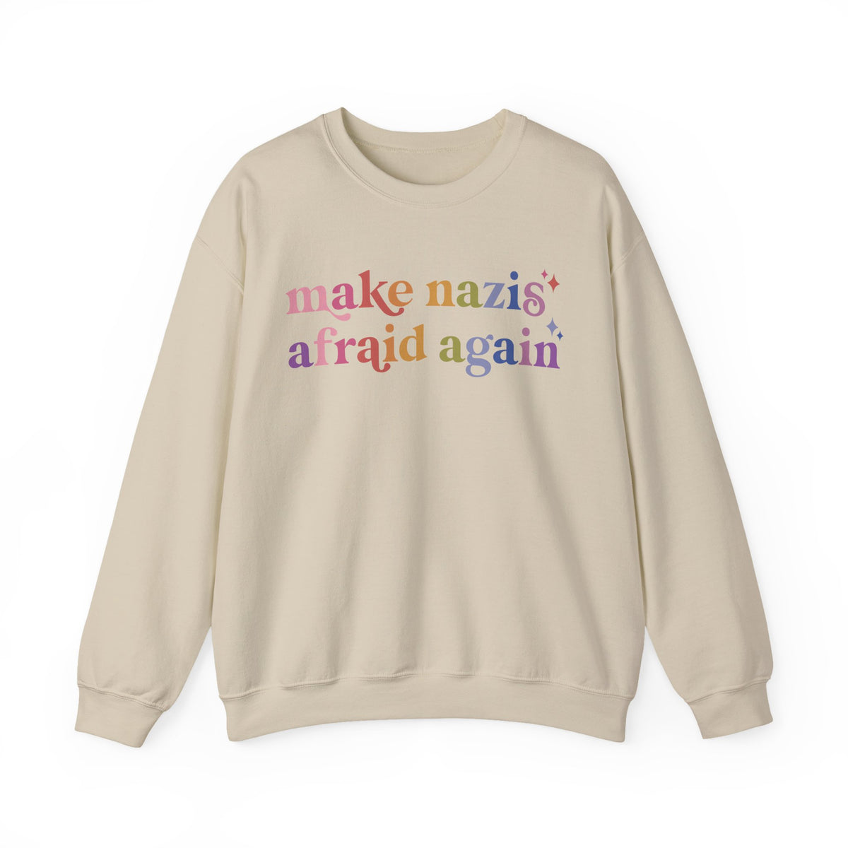Make Nazis Afraid Again Sweatshirt