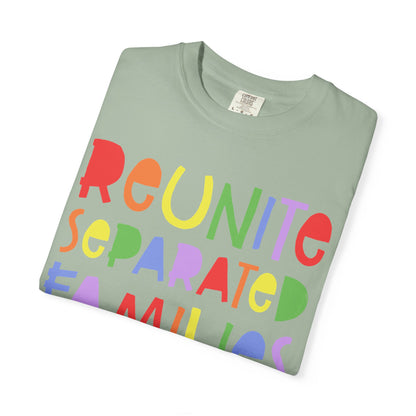 Reunite Separated Families Comfort Colors Unisex T-Shirt