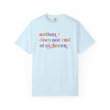 Autism Does not End At Eighteen Care & Resist rainbow Comfort Colors tee