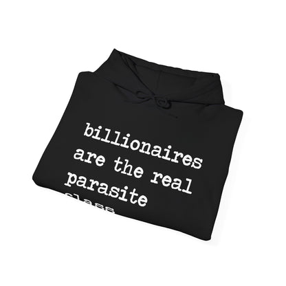 Billionaires Are the Real Parasite Class Hoodie