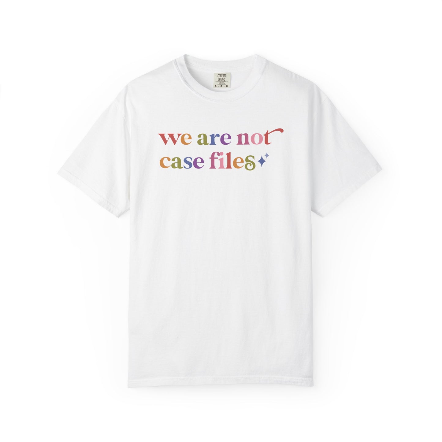 We are not Case Files Comfort Colors Unisex T-Shirt