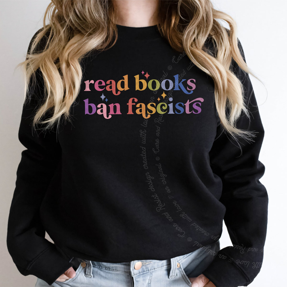 Read Books Ban Fascists Care & Resist Gildan crewneck sweatshirt in Black