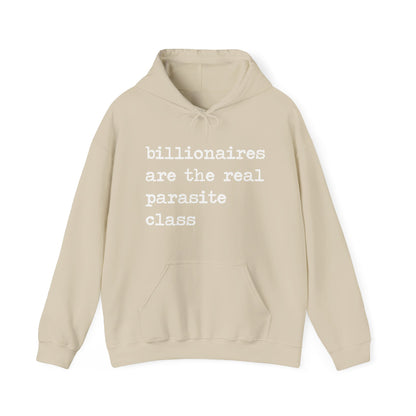 Billionaires Are the Real Parasite Class Hoodie