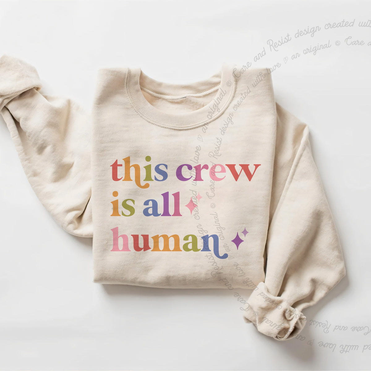 This Crew is All Human Care & Resist Gildan crewneck sweatshirt in Sand