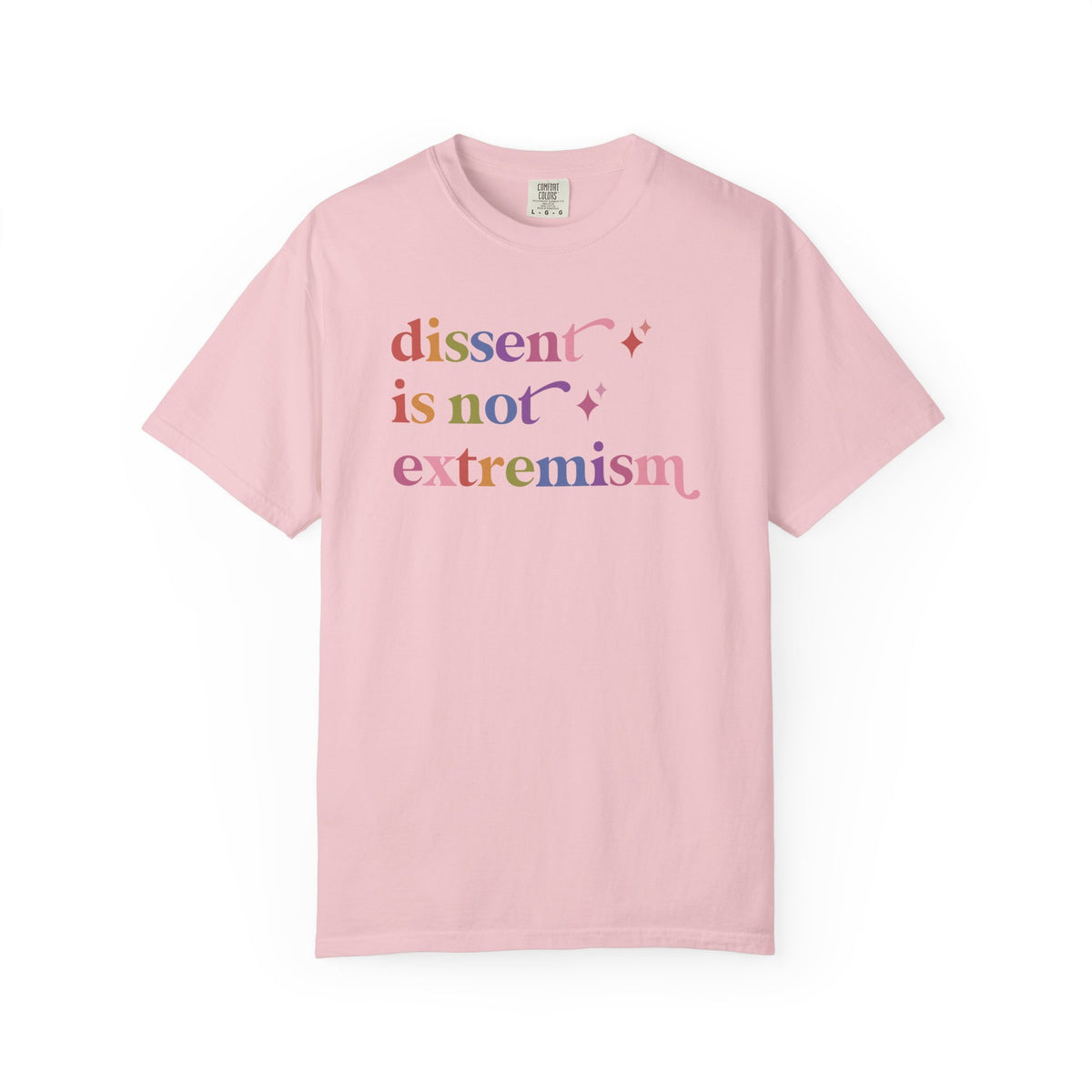 Dissent is not Extremism Comfort Colors Unisex T-Shirt