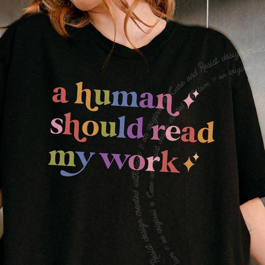 A Human Should Read My Work Care & Resist progressive t-shirt in Black
