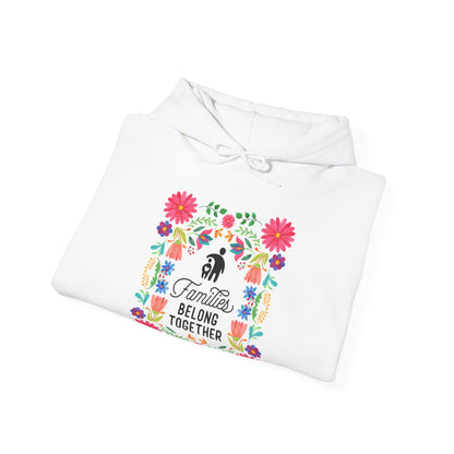 Families Belong Together Mexican Flowers Hoodie