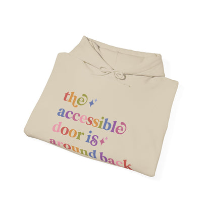 The Accessible Door is Around Back Hoodie