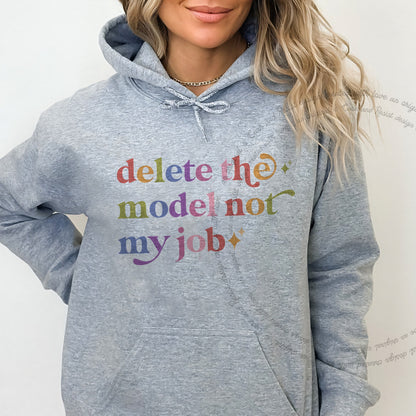 Delete the Model not My Job Care & Resist Gildan hoodie in Sport Grey