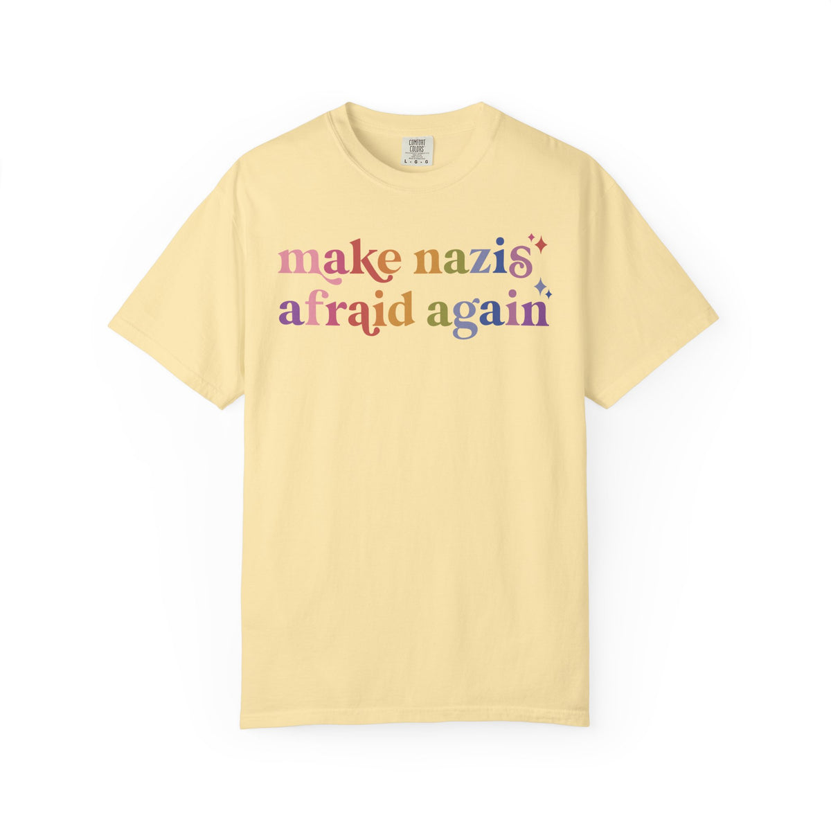 Make Nazis Afraid Again Comfort Colors Unisex T-Shirt