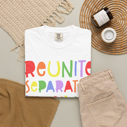 Reunite Separated Families Comfort Colors Unisex T-Shirt