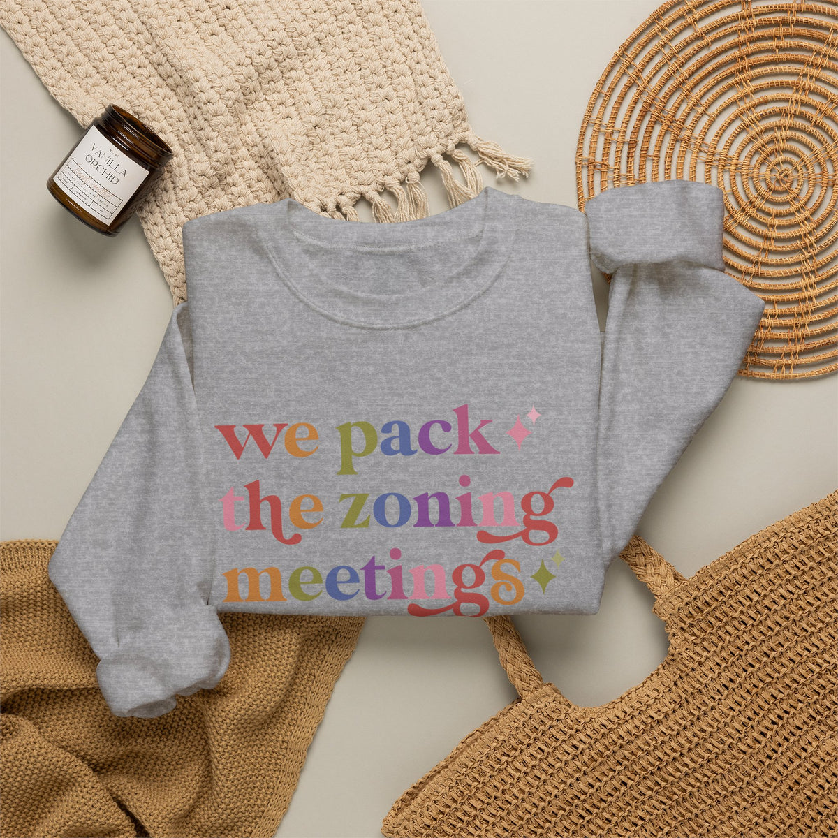 We Pack the Zoning Meetings Sweatshirt
