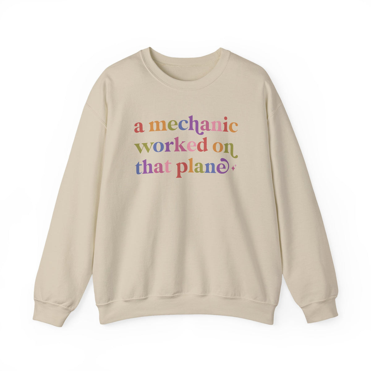 A Mechanic Worked on That Plane Sweatshirt