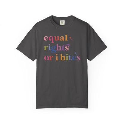 Equal Rights or I Bites Comfort Colors Unisex T-Shirt